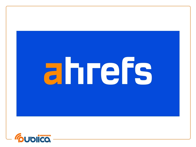 Ahrefs Site Explorer ابزار محبوب تجزه و تحلیل بک لینک
